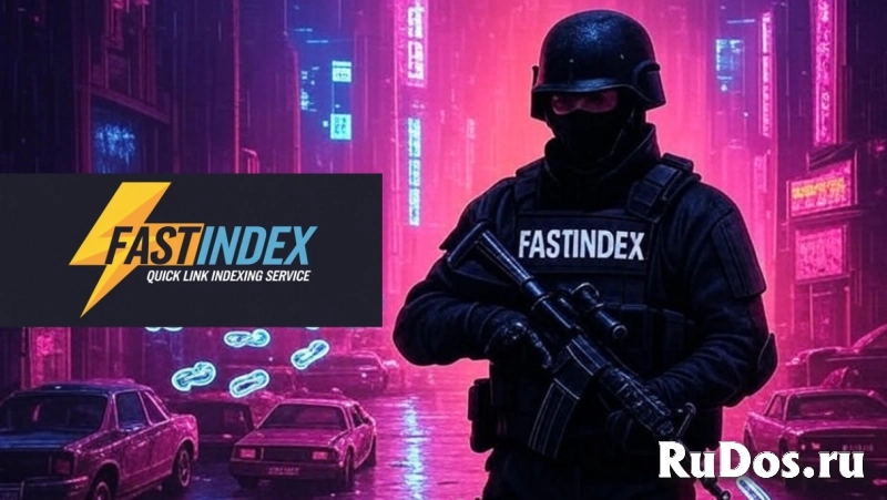 Fastindex — сервис, после которого конкуренты хватаются за валидол фото