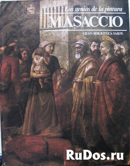 Мазаччо - гений итальянской живописи фото