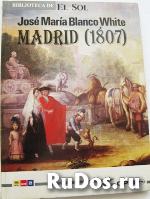 Мадрид в начале XIX века фото